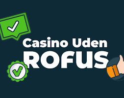 Casino Uden Rufus En Ultimativ Guide til Online Spil