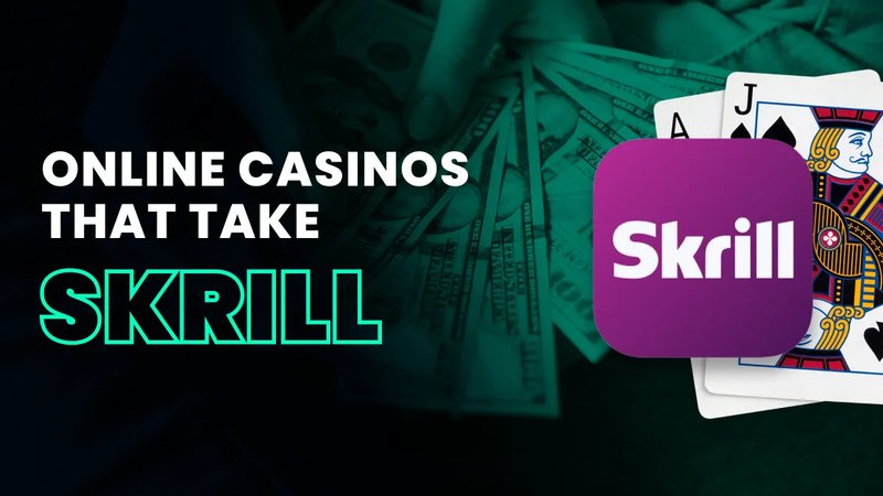 En savoir plus sur casino qui accepte skrill